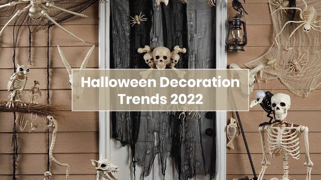 Halloween Decoration Trends 2022