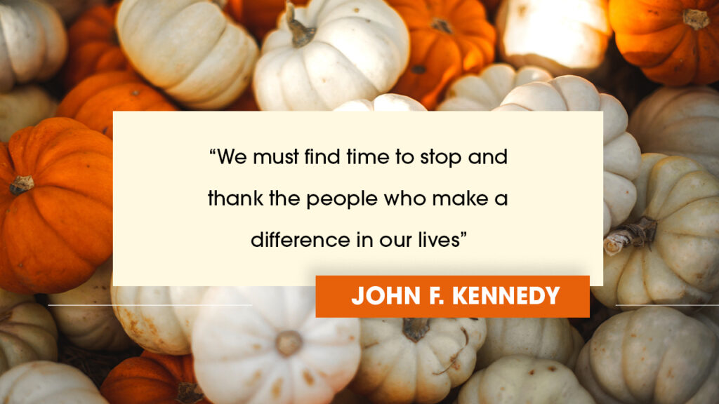 Quote for Thankgiving day by John F. Kennedy