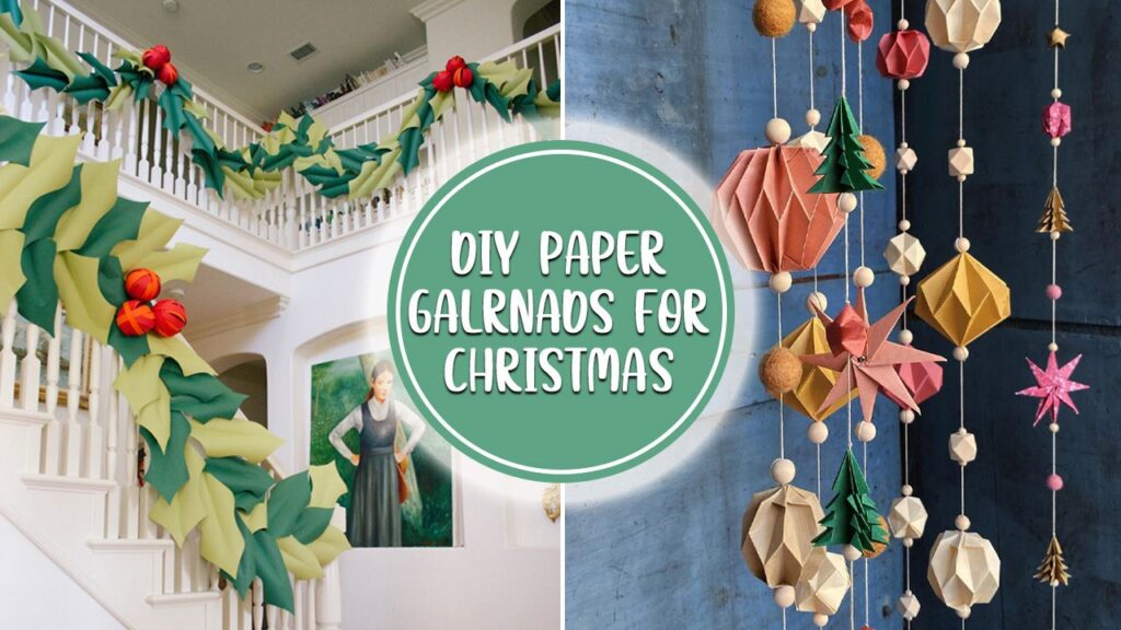 DIY Paper Garland ideas for Christmas