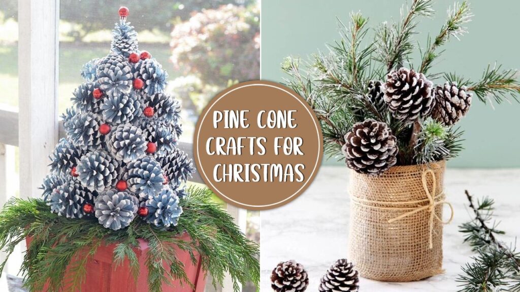 Pine Cone Crafts for Christmas