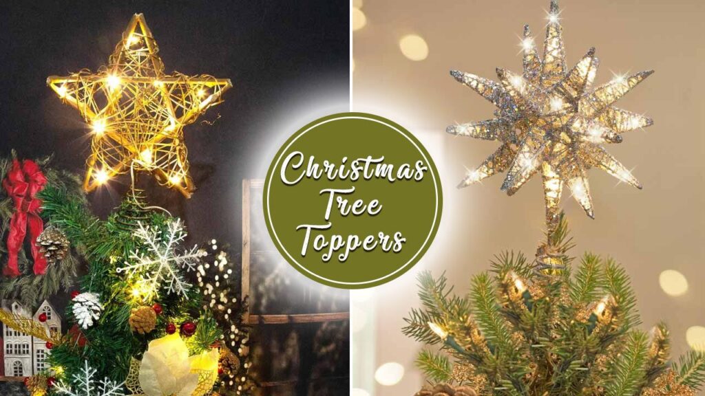 30 Best Christmas Tree Toppers for Every Celebration Style Christmas tree toppers feature image