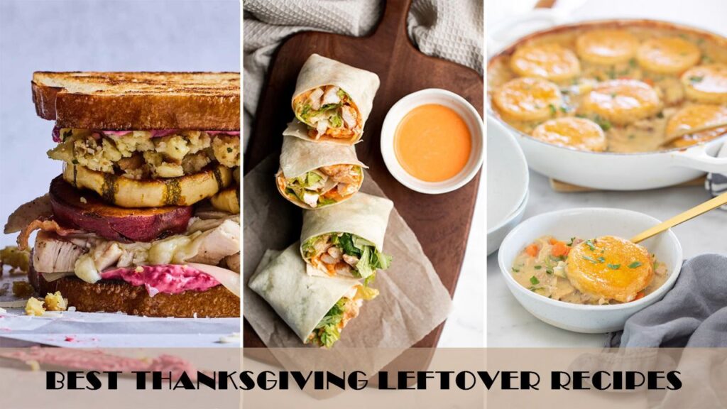 Best Thanksgiving Leftover Recipes