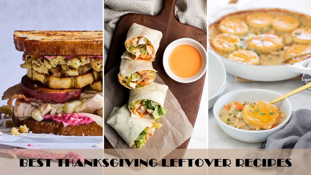 10 Best Thanksgiving Leftover Recipes You Must Try This Year