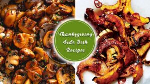 Best Thanksgiving Side Dishes Perfect for Last-Minute Dinner Preparations