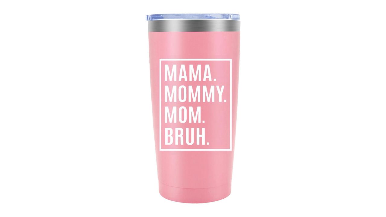 Funny Mother’s Day Gifts - Quirky Stainless Steel Tumbler