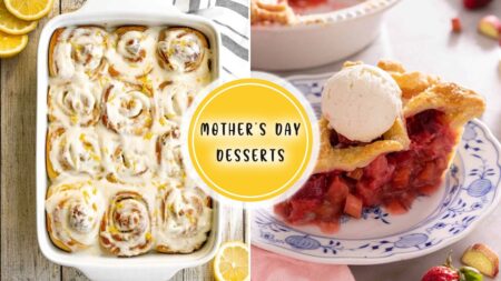 Mother's Day Dessert Ideas to try