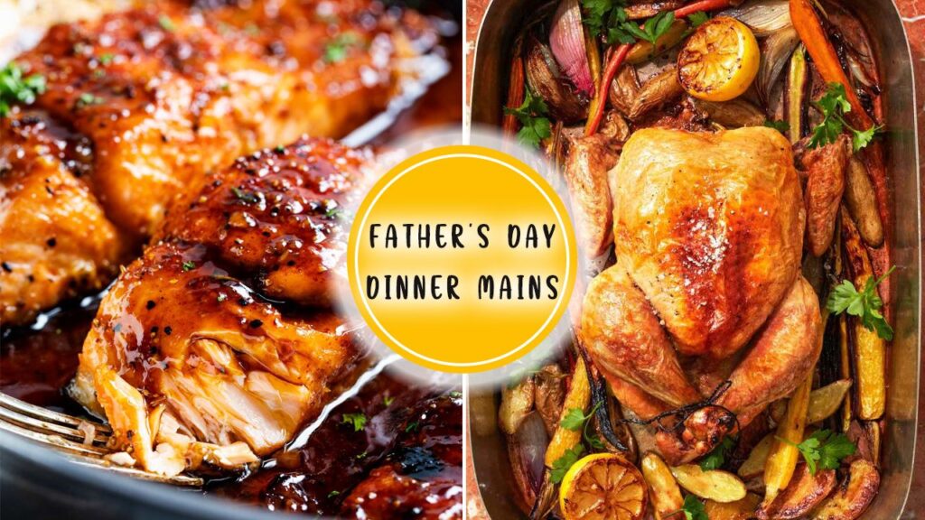 Father’s Day Dinner Meat Mains