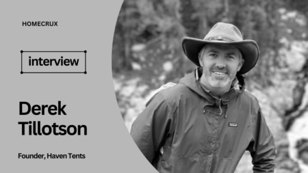 Interview With Derek Tillotson, Founder at Haven Tents