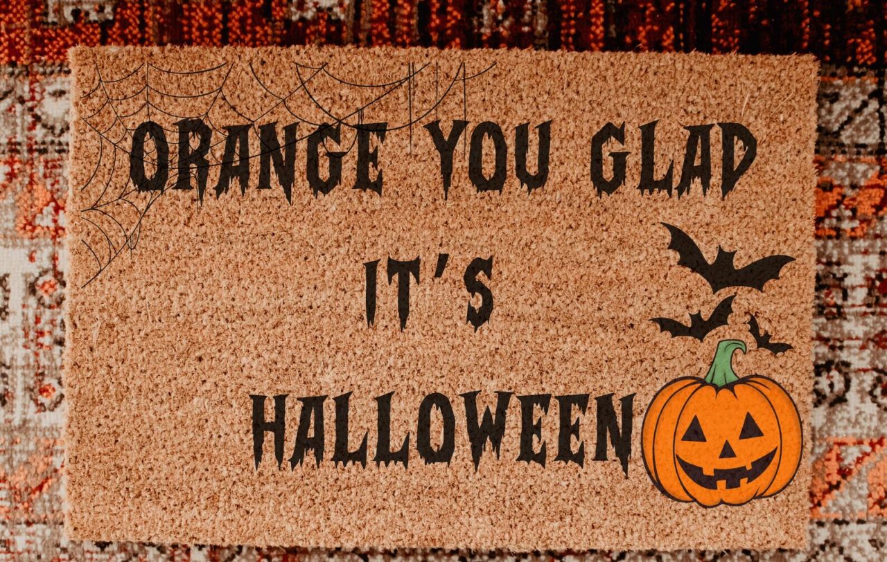 Orange You Glad It’s Halloween Doormat