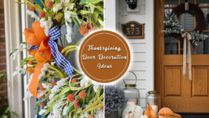10+ DIY Door Decoration Ideas You can Try This Thanksgiving 14 Crafty DIY Door Decoration for Making Thanksgiving Day Cozy and Inviting
