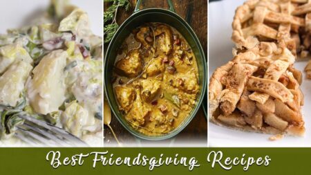 Best Full-Course Friendsgiving Recipes You Ought to Make This Year Best Friendsgiving Recipes to Try