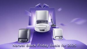 Narwal Drops up to 38% on Robot Vacuums This Black Friday, Grab Your Chance and Save Big Narwal Black Friday Deals 2025