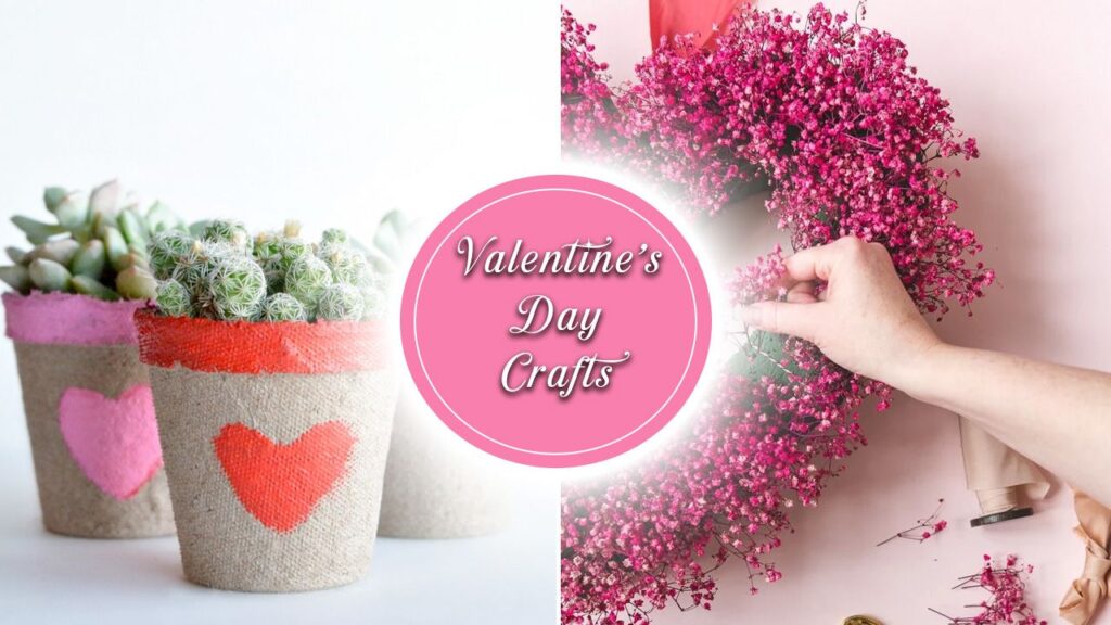 Best Valentine's Day Crafts to Try
