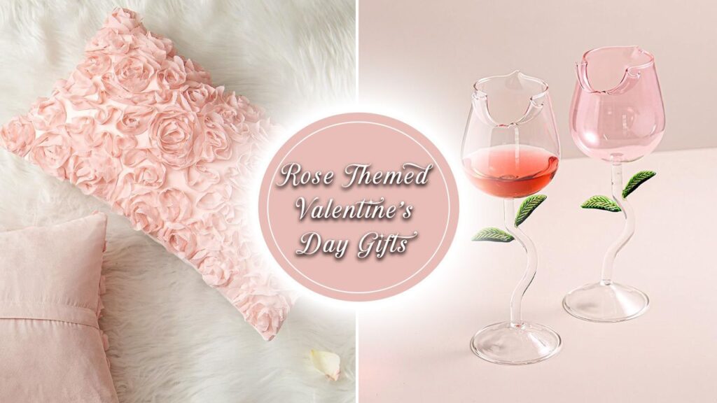 Valentine's Day Rose-themed gifts