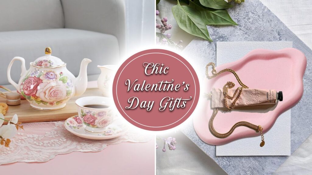 Chic Valentine's Day gifts