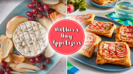 Sweet and Savory Mother’s Day Appetizers Your mom Will Absolutely Love