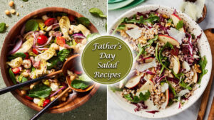 Delectable and Flavorful Salad Recipes That Will Make Your Father Crave for More