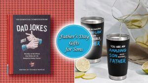 Best Father’s Day Gifts for Sons who are Equally Amazing Dads Father’s Day Gifts for Sons who are Dads