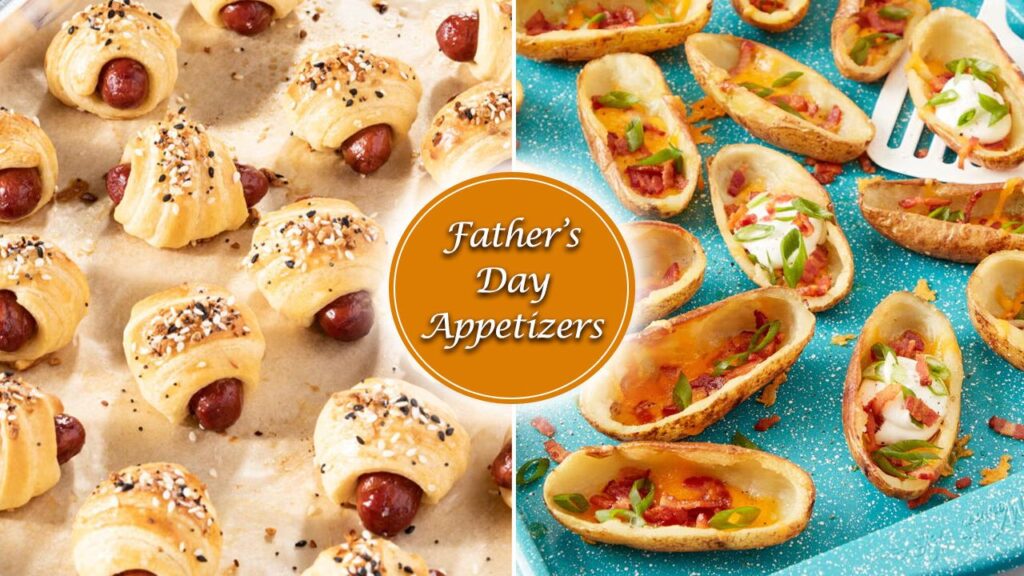 Father’s Day Appetizers That’ll Have Him Licking His Fingers Father's Day appetizers